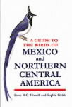 Guide to the Birds of Mexico & N. Central America