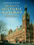 Britains Historic Railway Buildings