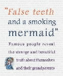 False Teeth and a Smoking Mermaid